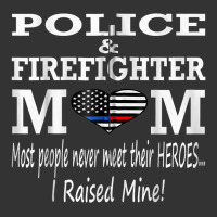 police & firefighter mom, i raised mine fireman mothers day | Teevron