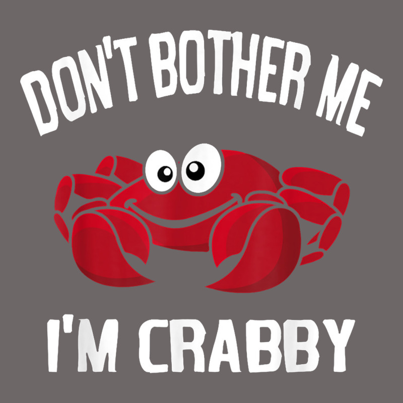 Don't Bother Me I'm Crabby Classic Tee by linhVisuals | Teevron