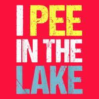 I Pee In The Lake Funny Summer Vacation T Shirt Classic Tee | Teevron