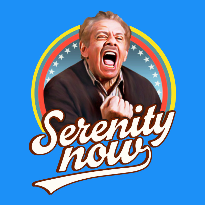 Serenity Later Serenity Now Classic Tee by linhVisuals | Teevron