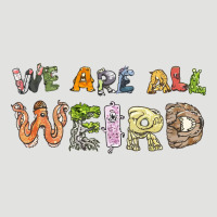 We Are All Weird Classic Tee | Teevron