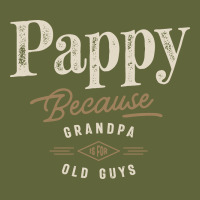 Mens Pappy Because Grandpa Is For Old Guys Funny Classic Tee | Teevron