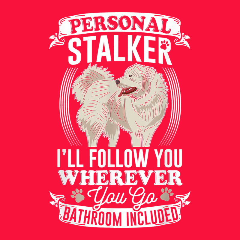 Great Pyrenees Stalker Great Pyrenees Gifts Great Pyrenees T Shirt Classic Tee by linhVisuals | Teevron