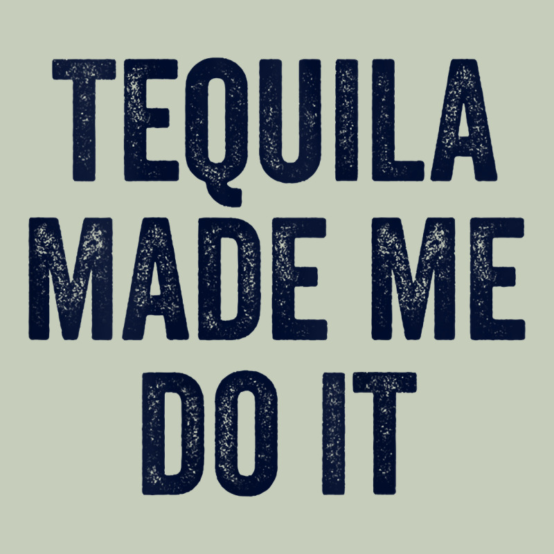 Womens Tequila Made Me Do It Tank Tops For Women Summer Drinking Tank Classic Tee by linhVisuals | Teevron
