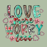 Love More Worry Less Urban Heavy Tee | Teevron
