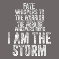 Fate Whispers To Warrior I Am The Storm Quote Gritty Fighter T Shirt Classic Tee | Teevron
