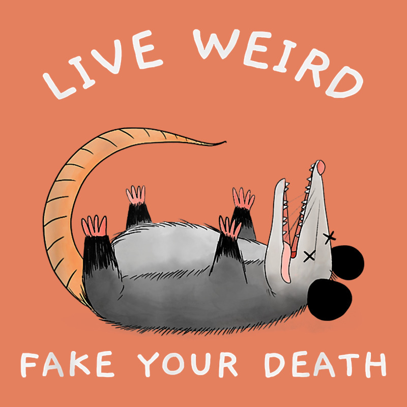 Funny Opossum Possum Tee Live Weird Fake Your Death T Shirt Classic Tee by linhVisuals | Teevron
