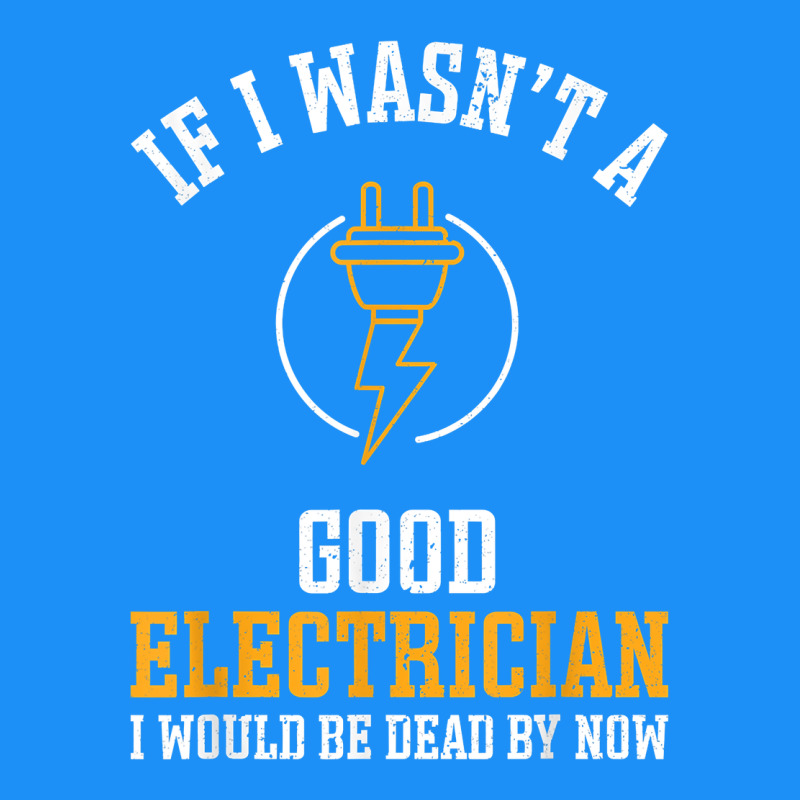 Electrician Gifts For Men & Funny Electrical Design T Shirt Classic Tee by linhVisuals | Teevron