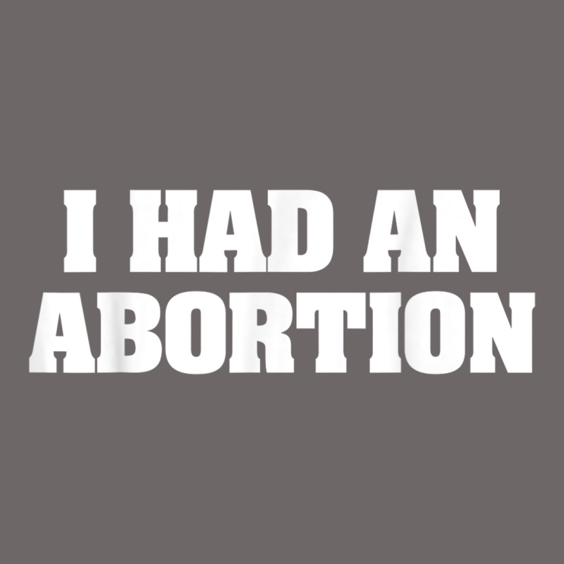 I Had An Abortion Shirt Pro Choice Classic Tee by linhVisuals | Teevron