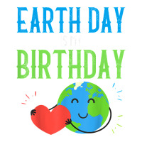 Earth Day Is My Birthday Shirt Pro Environment Party Gift T Shirt Classic Tee | Teevron