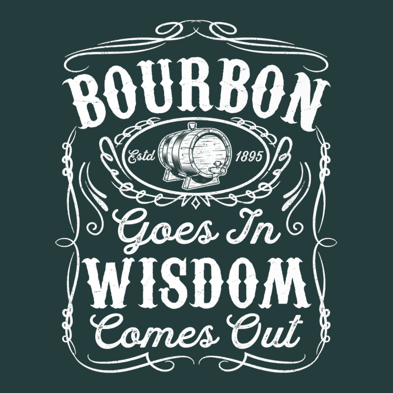 Bourbon Goes In Wisdom Comes Out Funny Whiskey Lover Gift Premium T Sh Classic Tee by linhVisuals | Teevron
