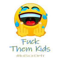 imsickofit f.t.k. fuck them kids funny premium t shirt | Teevron