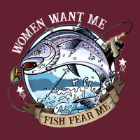 Funny Women Want Me, Fish Fishing Fear T Shirt Classic Tee | Teevron