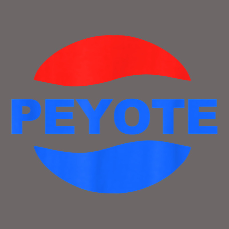 Peyote T Shirt Funny Saying Sarcastic Novelty Humor Cool T Shirt Classic Tee by linhVisuals | Teevron