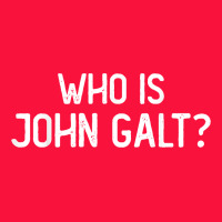 Who Is John Galt Libertarian And Book Quote T Shirt Classic Tee | Teevron