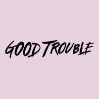 Good Trouble Classic Tee | Teevron