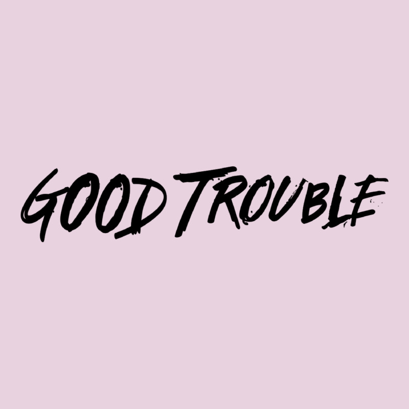 Good Trouble Classic Tee by linhVisuals | Teevron