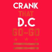 Vintage Washington D.c Crank That Go Go Music Design Gift. T Shirt Classic Tee | Teevron