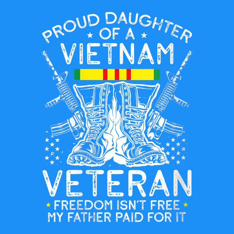 Womens Proud Daughter Of A Vietnam Veteran Freedom Isn't Free V Neck T Classic Tee by linhVisuals | Teevron