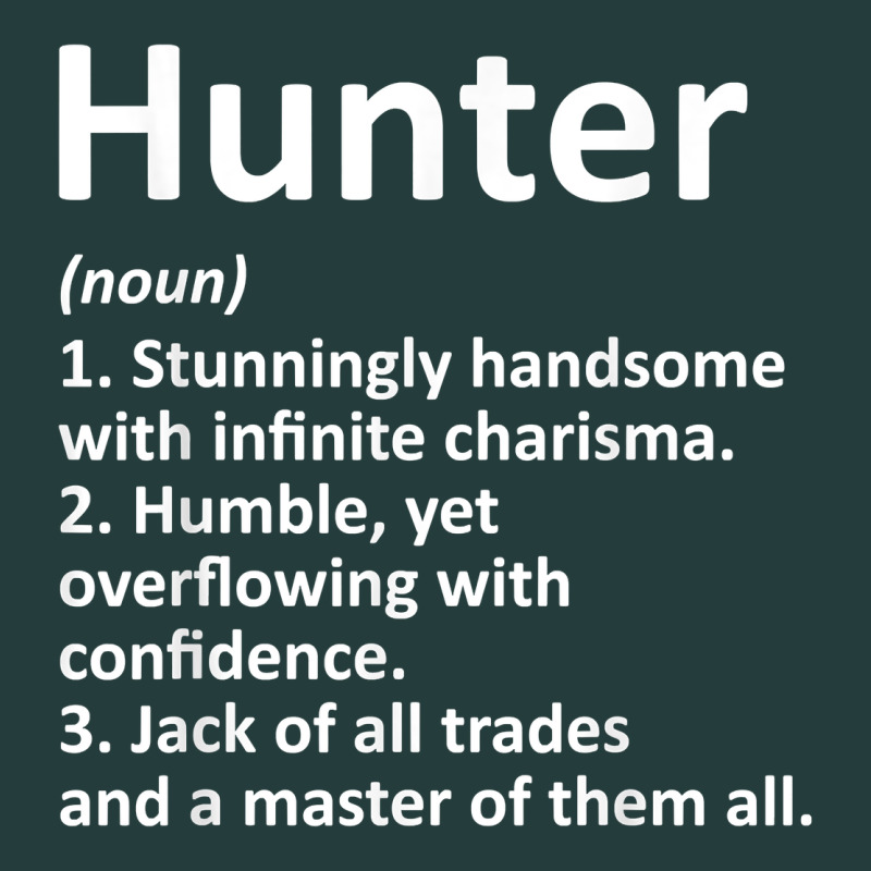 Hunter Definition Personalized Name Funny Birthday Gift Idea T Shirt Classic Tee by linhVisuals | Teevron