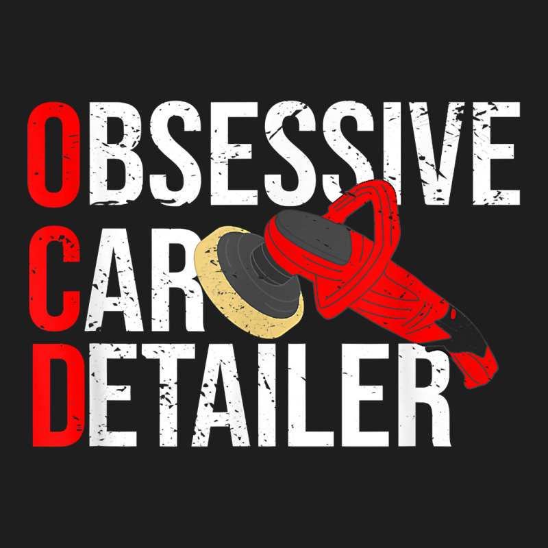 Funny Obessive Car Detailer For Car Detailing T Shirt Classic Tee by linhVisuals | Teevron