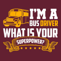 I'm A Bus Driver What Is Your Superpower Driving School Bus T Shirt Classic Tee | Teevron