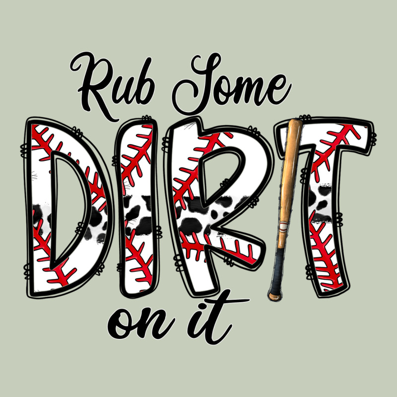 Rub Somedirt On It Baseball Ladies Tee by CowhideDigitalArt | Teevron