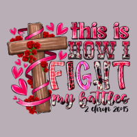 This Is How I Fight My Battles Vintage Tee | Teevron