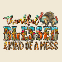 Thankful Blessed And Kind Of A Mess Premium Tee | Teevron