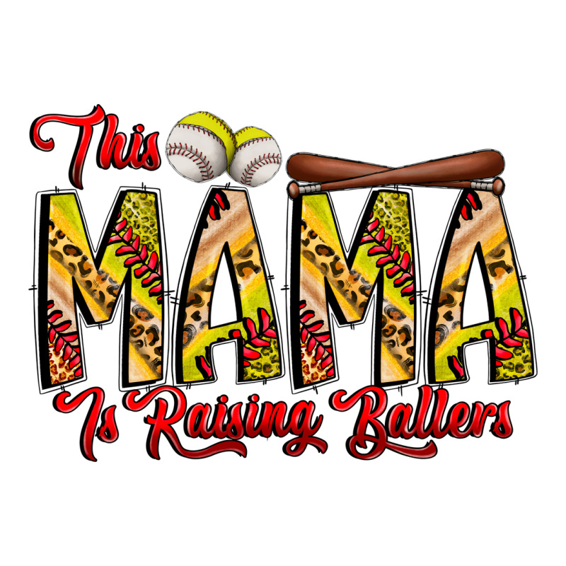 This Mama Is Raising Ballers Softball And Baseball Premium Tee by CowhideDigitalArt | Teevron
