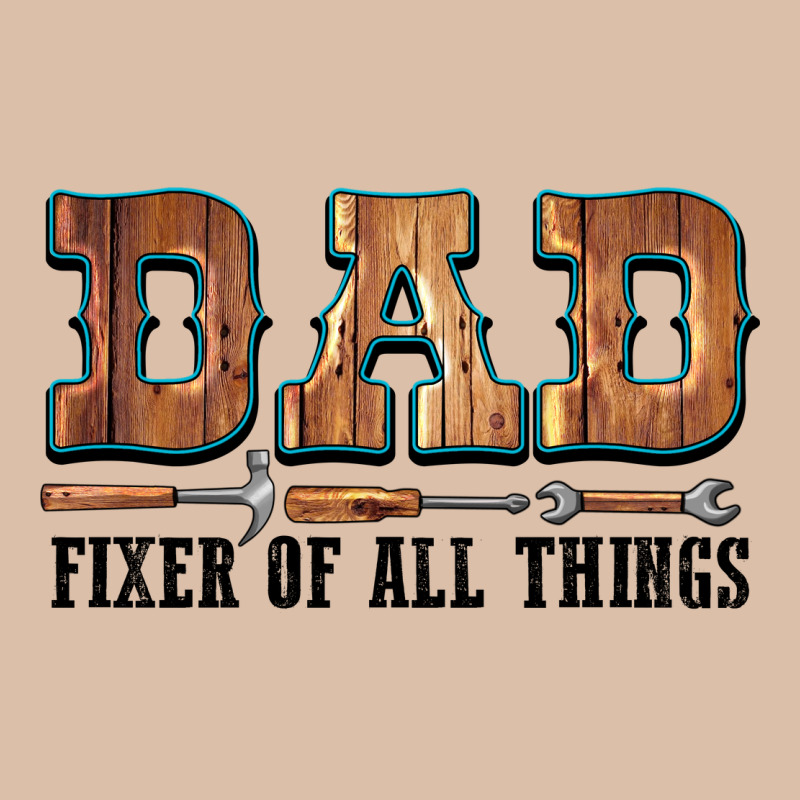Dad Fixer Of All Things Urban Heavy Tee by LillyAllenDesigns | Teevron