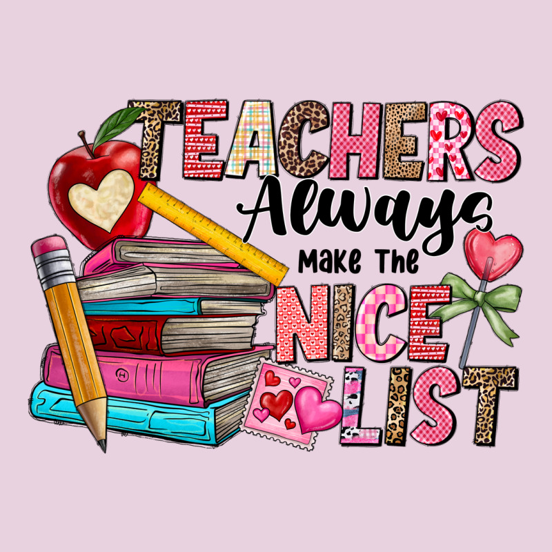 Teachers Always Make The Nice List Ladies Tee by CowhideDigitalArt | Teevron