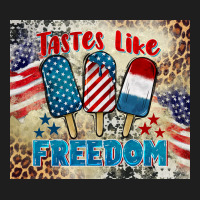 Tastes Like Freedom 4th Of July Classic Tee | Teevron