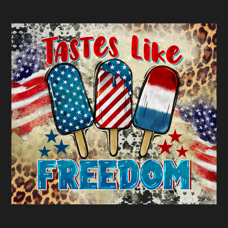 Tastes Like Freedom 4th Of July Classic Tee by BarkalooDesign | Teevron