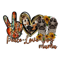 peace love dog mama | Teevron