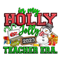 In My Holly Jolly Teacher Era Premium Tee | Teevron