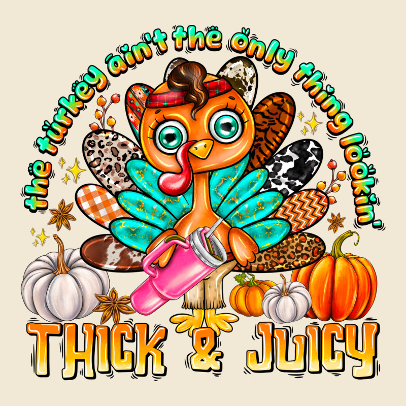 The Turkey Ain’t The Only Thing Lookin Thick & J Premium Tee by CowhideDigitalArt | Teevron