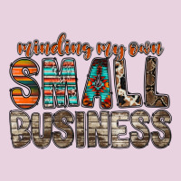 Minding My Own Small Business Ladies Tee | Teevron