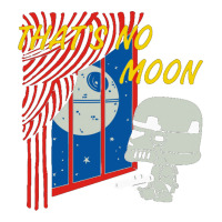 that's no moon | Teevron