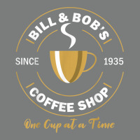 Bill And Bob Coffee Shop Aa Recovery Gift T Shirt Premium Hoodie | Teevron