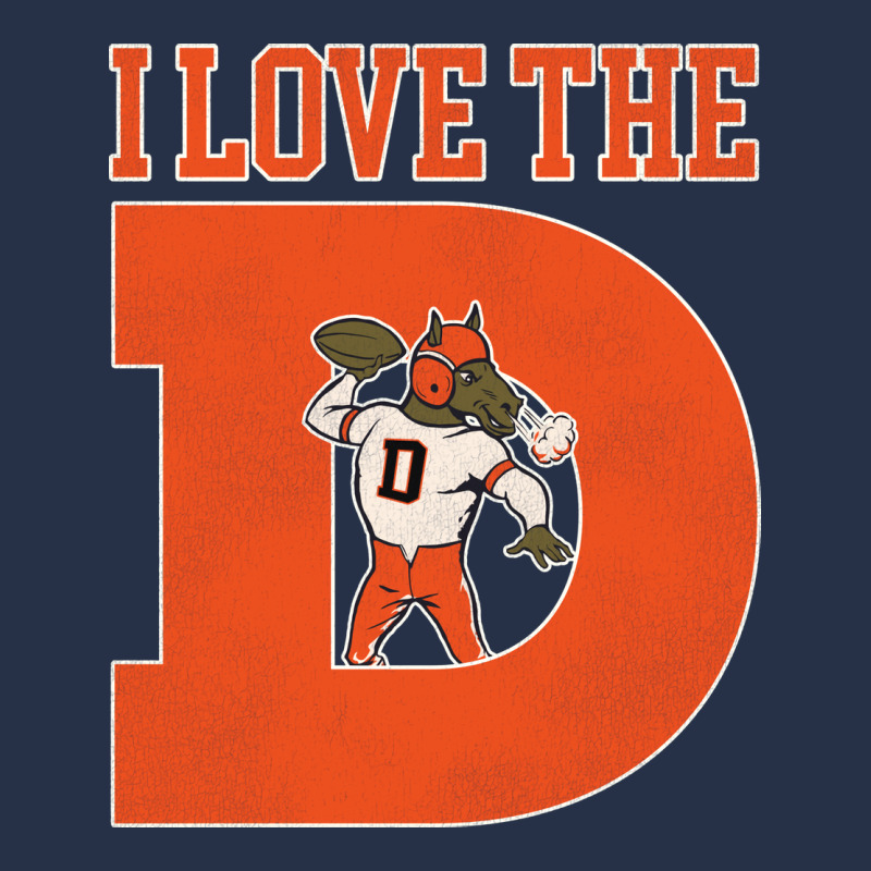 I Love The D Broncos Football Quote Premium Hoodie by PixelWave | Teevron