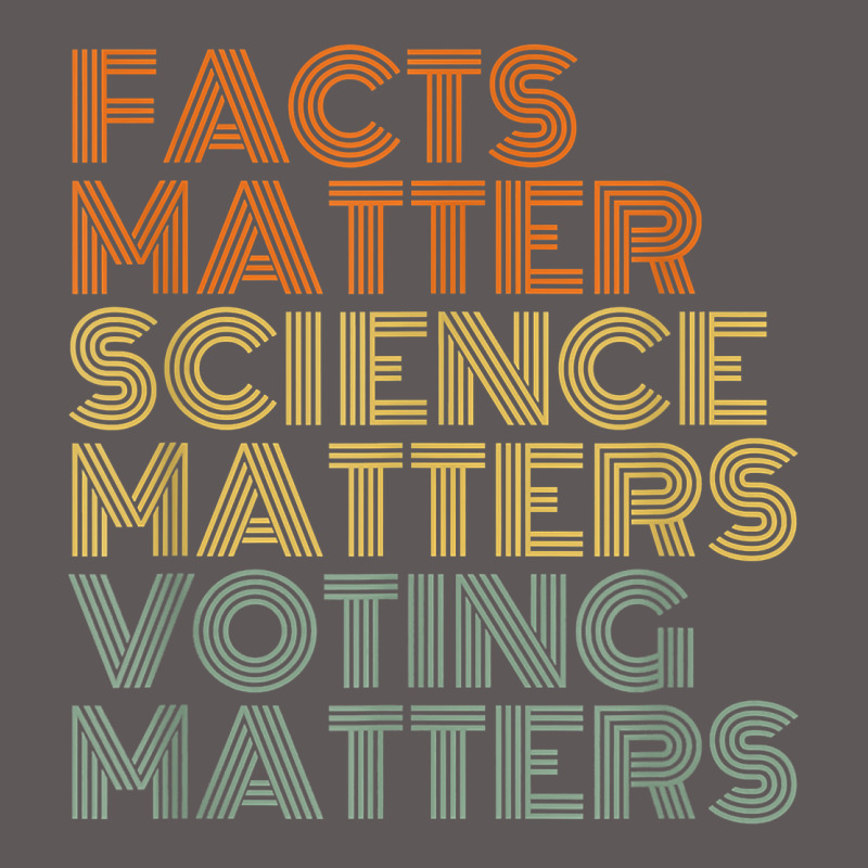 Facts Matter Science Matters Voting Matters Liberal Democrat T Shirt C Premium Hoodie by Craftify | Teevron