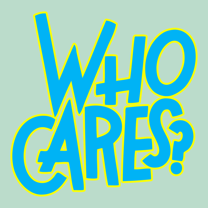 Who Cares Premium Hoodie by Craftify | Teevron