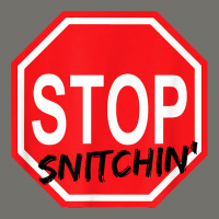 Stop Snitching Stop Snitchin T Shirt Premium Hoodie | Teevron