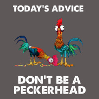 Hei Hei Today's Advice Don't Be A Peckerhead Premium Hoodie | Teevron