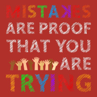 Mistakes Are Proof That You Are Trying Teacher Inspirational T Shirt Premium Hoodie | Teevron