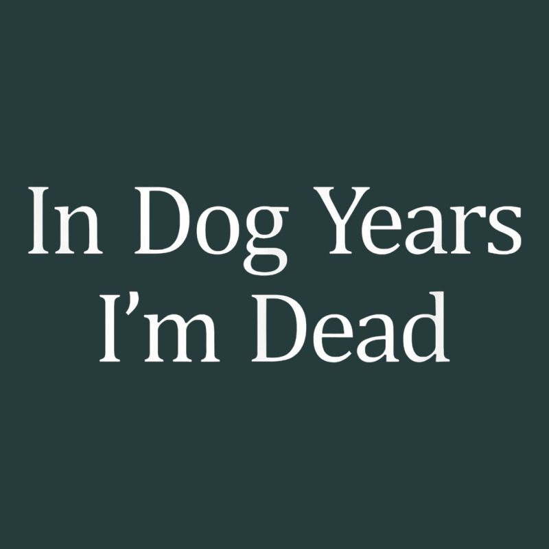 In Dog Years I'm Dead Premium Hoodie by PixelFlow | Teevron
