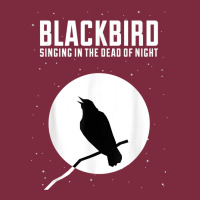 Blackbird Singing In The Dead Of Night T Shirt Premium Hoodie | Teevron