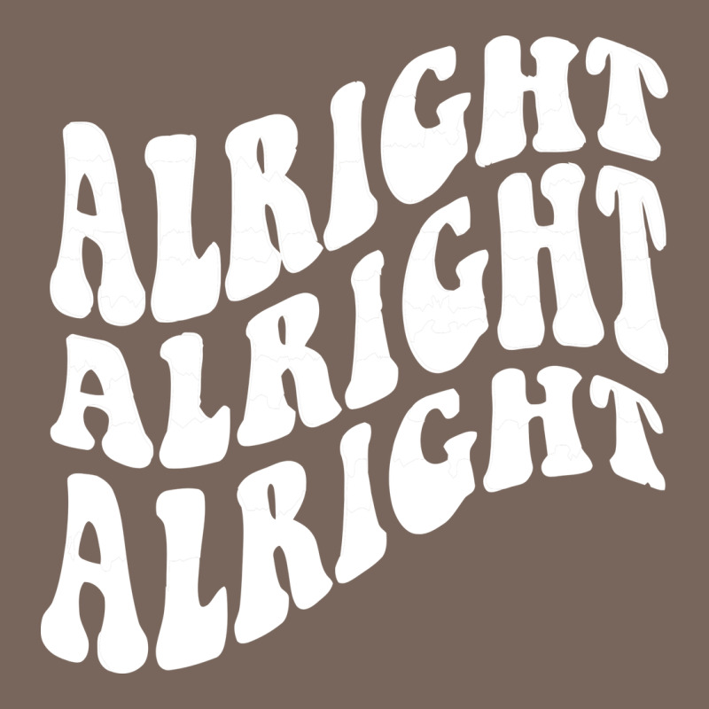 Alright Alright Alright Premium Hoodie by ArtMosaic | Teevron