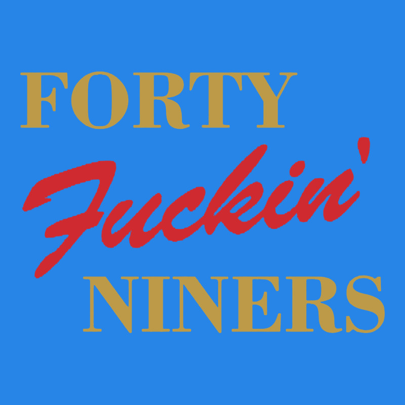 Forty Fvckin' Niners Premium Hoodie by ArtMosaic | Teevron